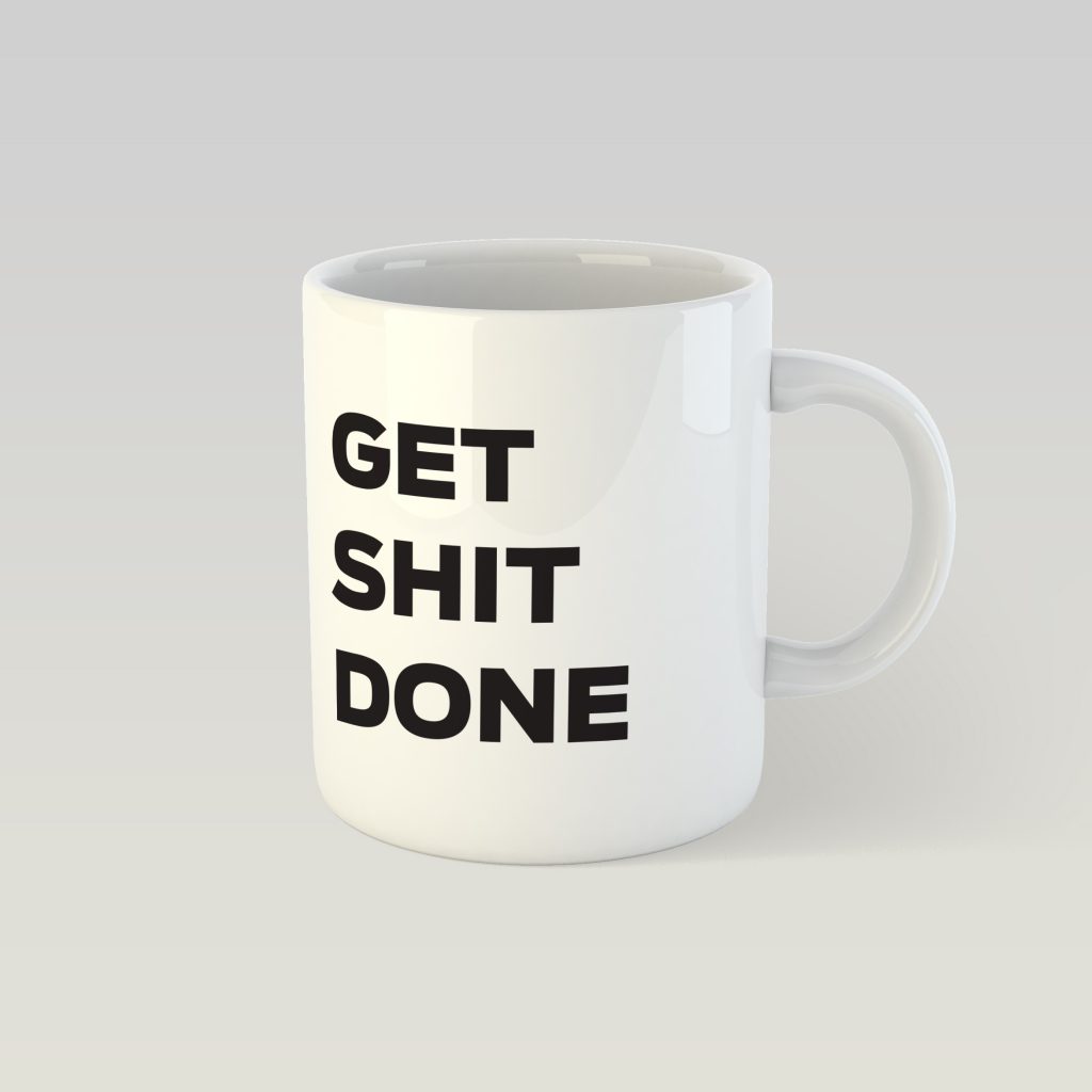 Dizajnový hrnček - Get shit done - Image 2