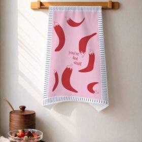 tea towel - You’re hot stuff