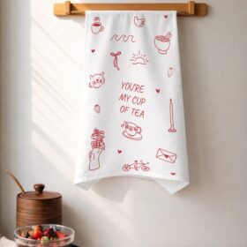 tea towel - You’re my cup of tea
